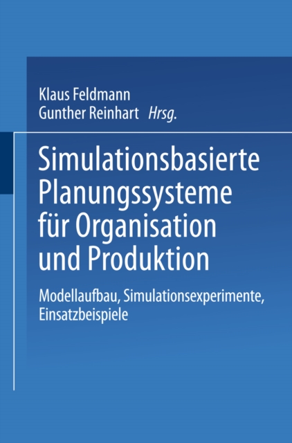 Simulationsbasierte Planungssysteme für Organisation und Produktion