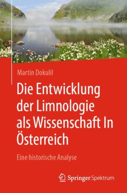Die Entwicklung der Limnologie als Wissenschaft In Osterreich