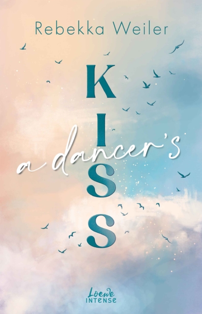 Dancer's Kiss (Broken Artists, Band 2)