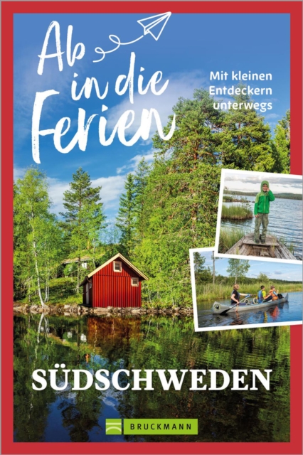 Ab in die Ferien Südschweden