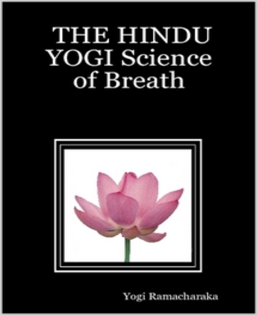 Hindu Yogi Science of Breath