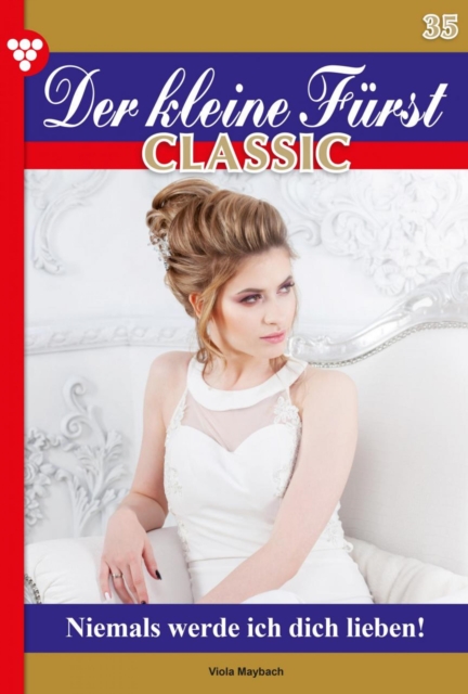 Der kleine Fürst Classic 36 – Adelsroman