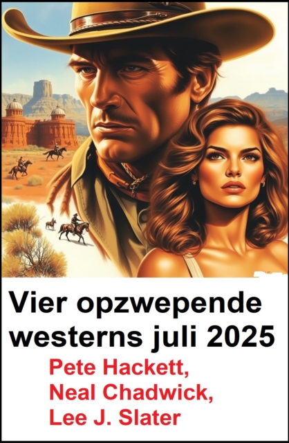 Vier opzwepende westerns juli 2025