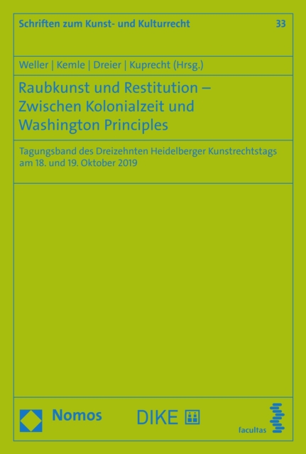 Raubkunst und Restitution – Zwischen Kolonialzeit und Washington Principles