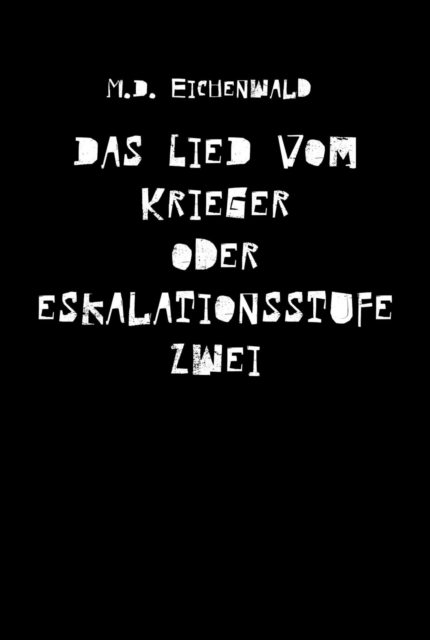 Das Lied vom Krieger oder Eskalationsstufe zwei