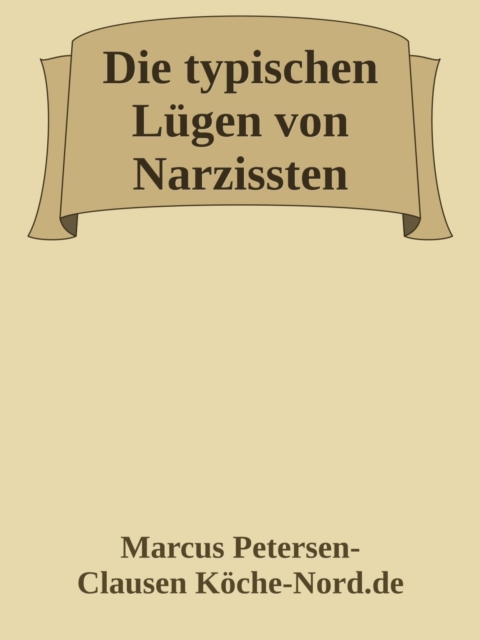 Die typischen Lügen von Narzissten