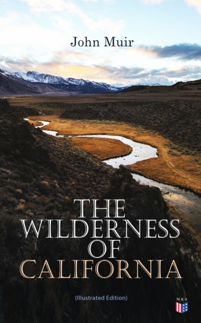 Wilderness of California (Illustrated Edition)