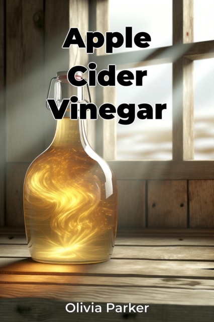 Apple Cider Vinegar