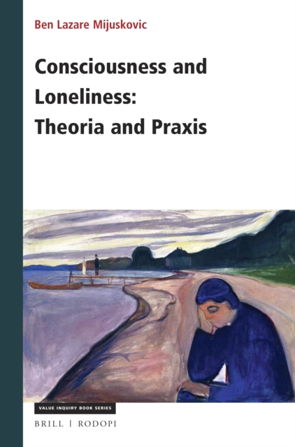 Consciousness and Loneliness: Theoria and Praxis