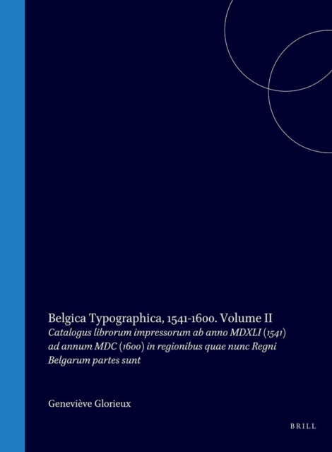 Belgica Typographica, 1541-1600. Volume II