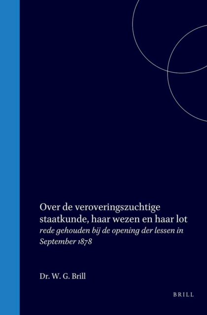 Over de veroveringszuchtige staatkunde, haar wezen en haar lot