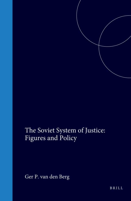 Soviet System of Justice: Figures and Policy