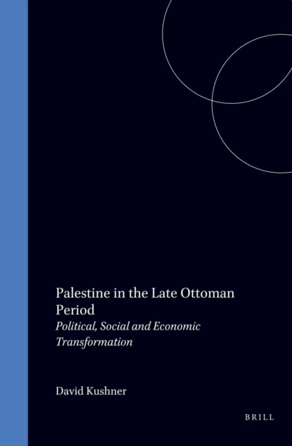 Palestine in the Late Ottoman Period