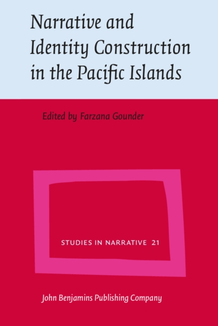 Narrative and Identity Construction in the Pacific Islands