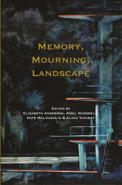 Memory, Mourning, Landscape