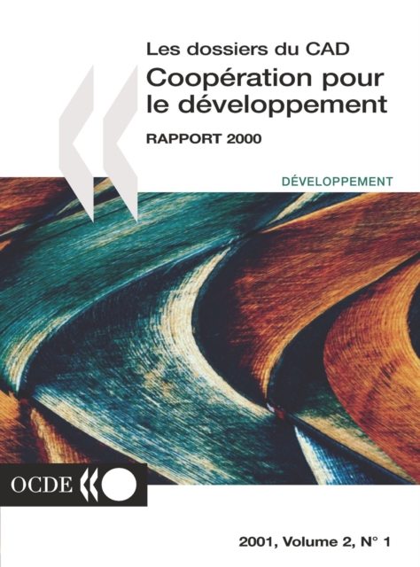 Coopération pour le Développement : Rapport 2000 Efforts et politiques des Membres du Comité d'aide au développement