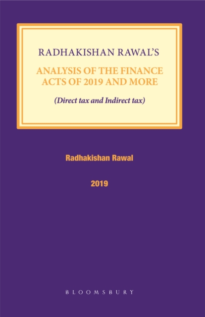 Radhakishan Rawal s Analysis of the Finance Acts of 2019 and More