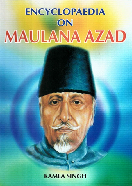 Encyclopaedia on Maulana Azad