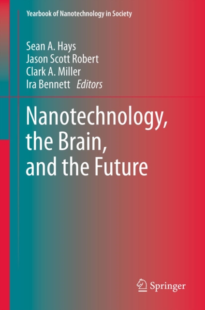 Nanotechnology, the Brain, and the Future