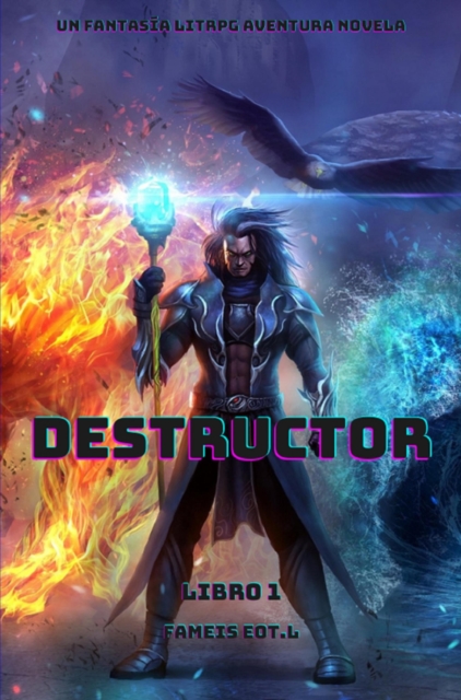Destructor:Un Fantasia LitRPG Aventura Novela(Libro 1)