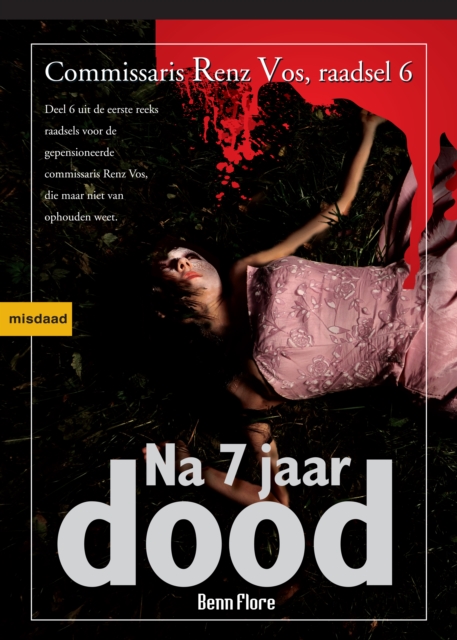 Na zeven jaar Dood: Commissaris Renz Vos, Misdaad 6 - Nederlands
