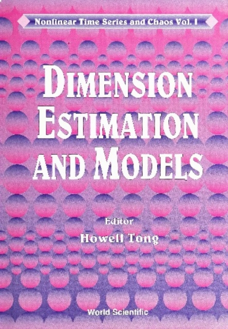 Dimension Estimation And Models