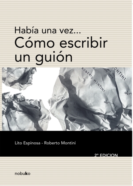 Había una vez... Cómo escribir un guión (2º Edición)