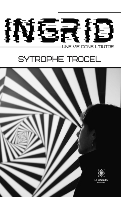 Ingrid - Une vie dans l'autre