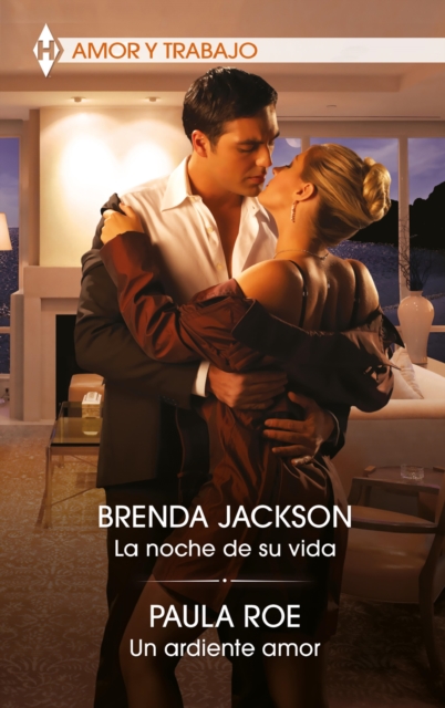 La noche de su vida - Un ardiente amor