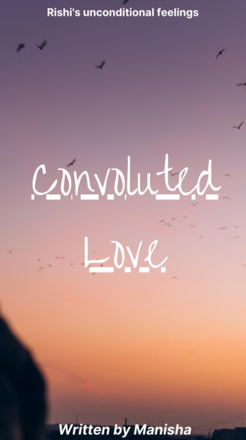 Convoluted Love