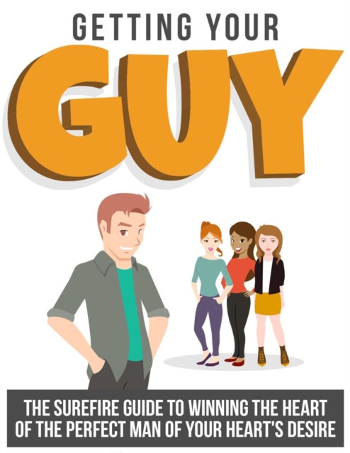 Getting Your Guy