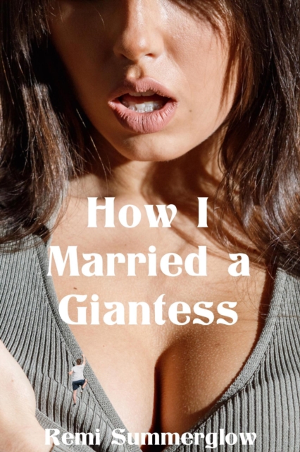 How I Married a Giantess