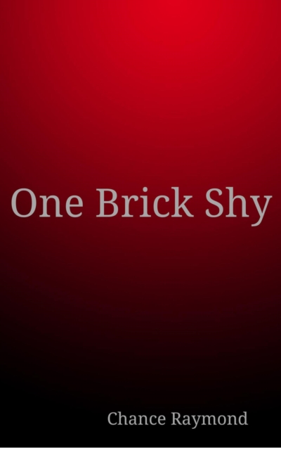 One Brick Shy