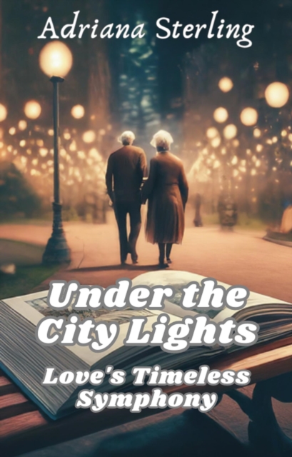 Under the City Lights: Love's Timeless Symphony