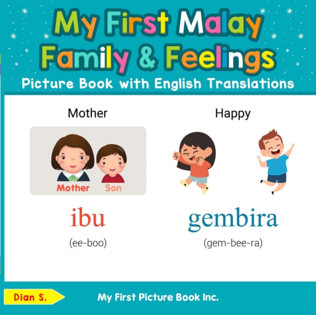 My First Malay Family & Feelings Picture Book with English Translations
