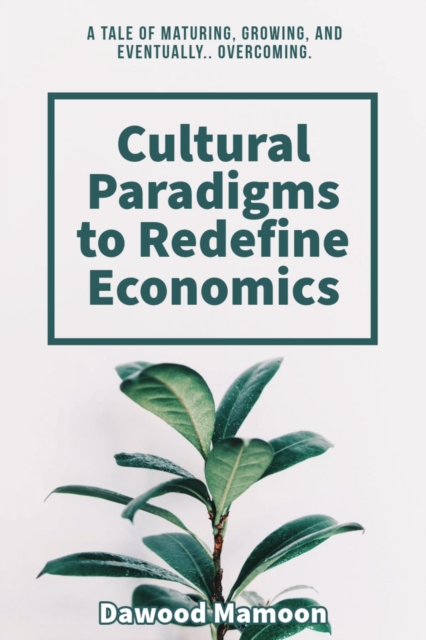 Cultural Paradigms to Redefine Economics