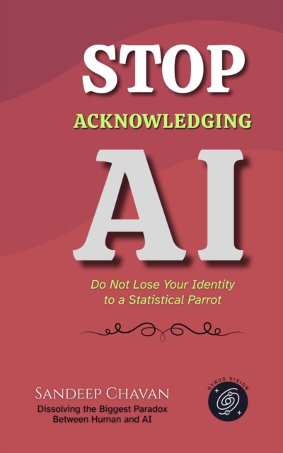 Stop Acknowledging AI