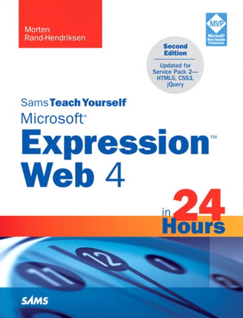 Sams Teach Yourself Microsoft Expression Web 4 in 24 Hours