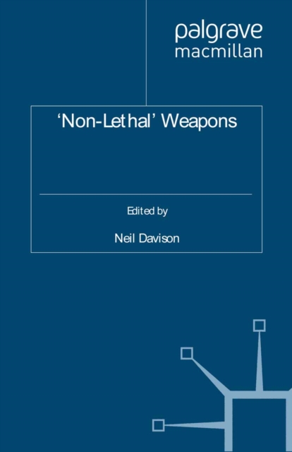 'Non-Lethal' Weapons