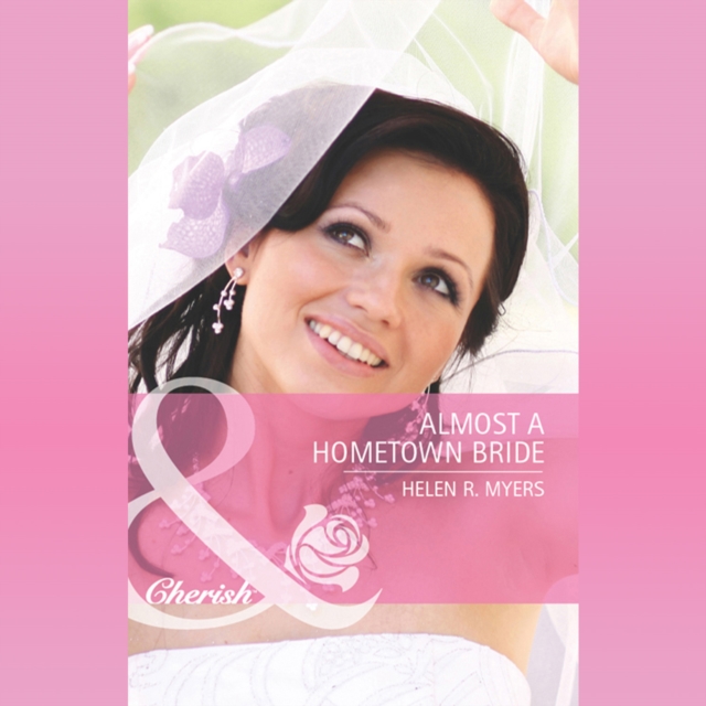 Almost A Hometown Bride