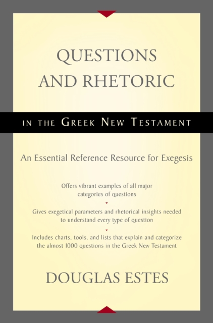 Questions and Rhetoric in the Greek New Testament