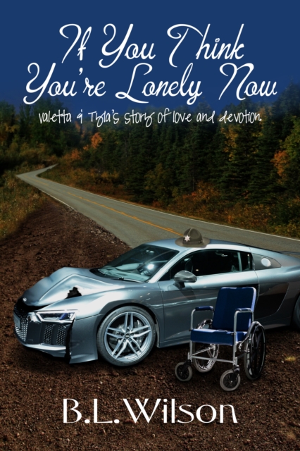 If You Think You're Lonely Now, Valetta & Tyla's Story of Love and Devotion