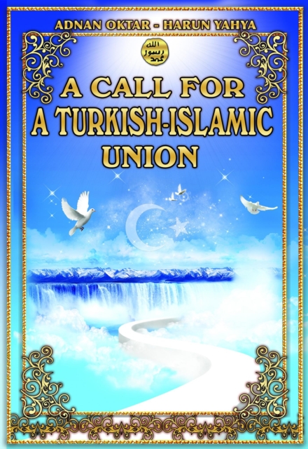 Call for a Turkish-Islamic Union