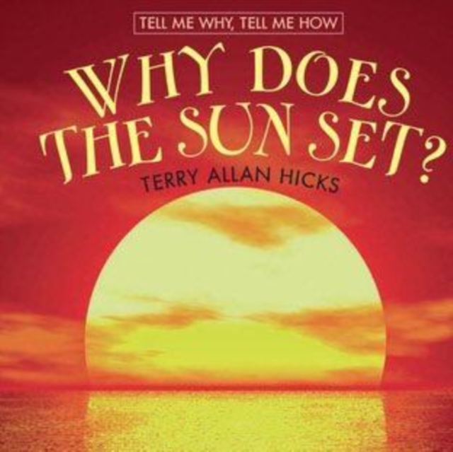 Why Does the Sun Set?