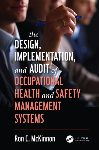 Design, Implementation, and Audit of Occupational Health and Safety Management Systems