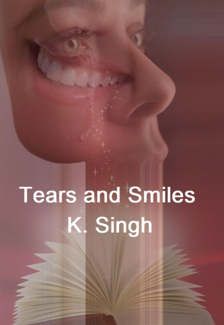 Tears and Smiles