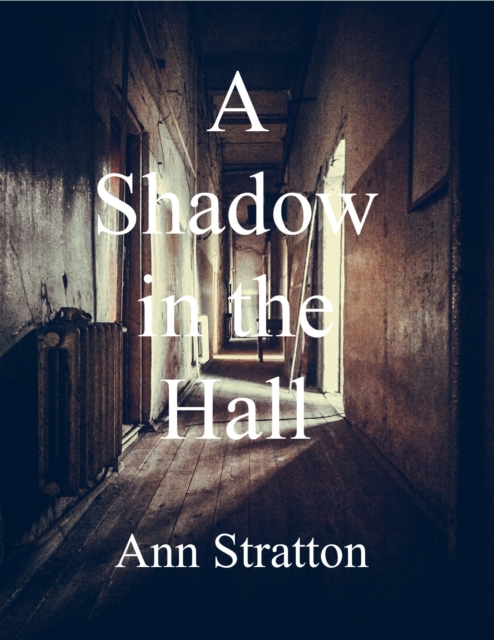Shadow in the Hall