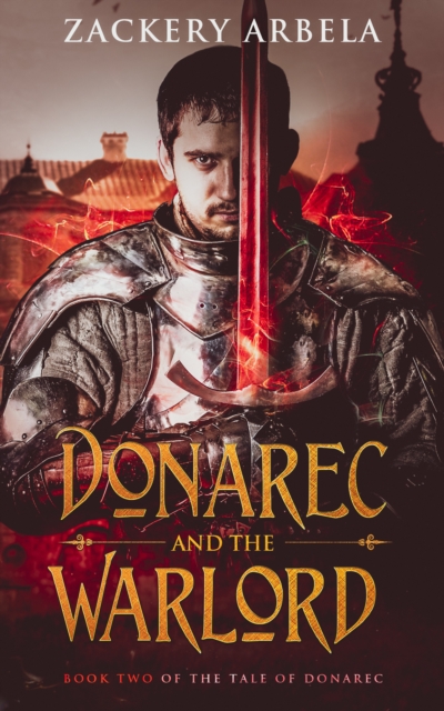 Donarec and the Warlord (The Tale of Donarec Book 2)