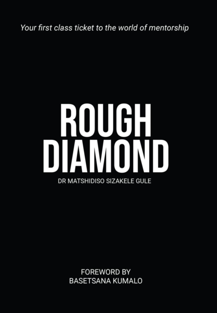Rough Diamond - Your First-class Ticket to the World of Mentorship