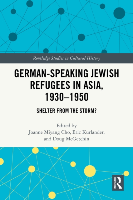German-Speaking Jewish Refugees in Asia, 1930-1950